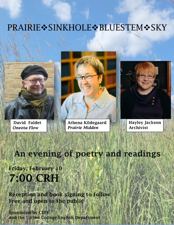 Poster for the “Prairie Sinkhole Bluestem Sky” storytelling event featuring Professor Emeritus of English David Faldet (‘79); University of Minnesota, Morris professor Athena Kildegaard; and Luther College archivist Hayley Jackson held on February 10. Photo courtesy of decorahnow.com. 